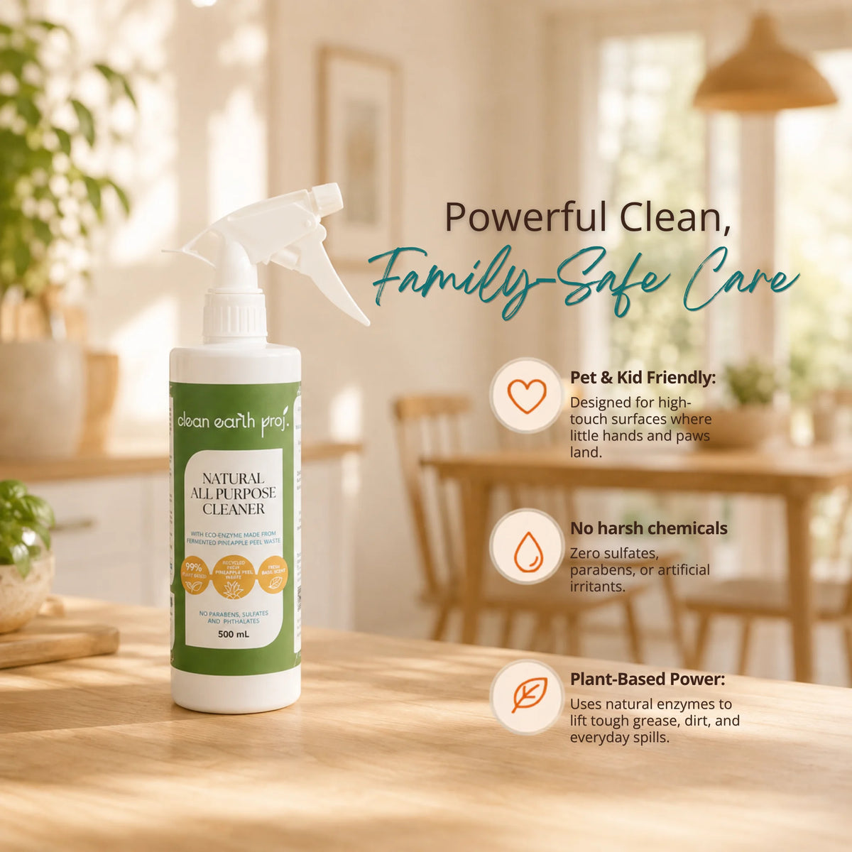 Clean Earth Natural All-Purpose Cleaner spray bottle on a wooden dining table in a cozy home setting, with text reading "Powerful Clean, Family-Safe Care" and highlighting pet-and-kid-friendly, non-toxic, and plant-based enzyme benefits.